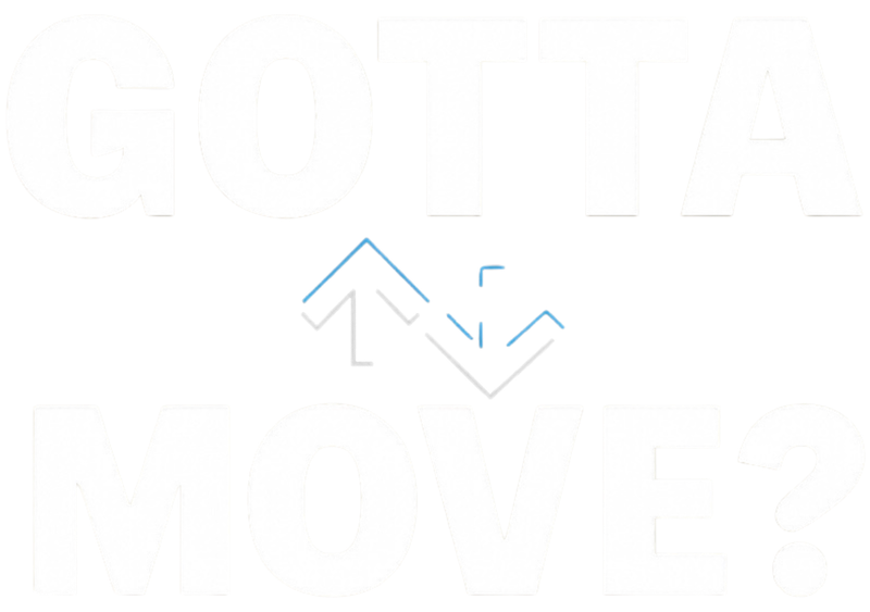 Gotta move?